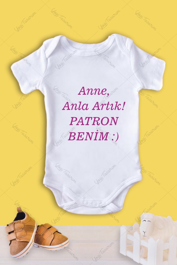 Anne Anla Artık Patron Benim Yazılı Bebek Zıbını