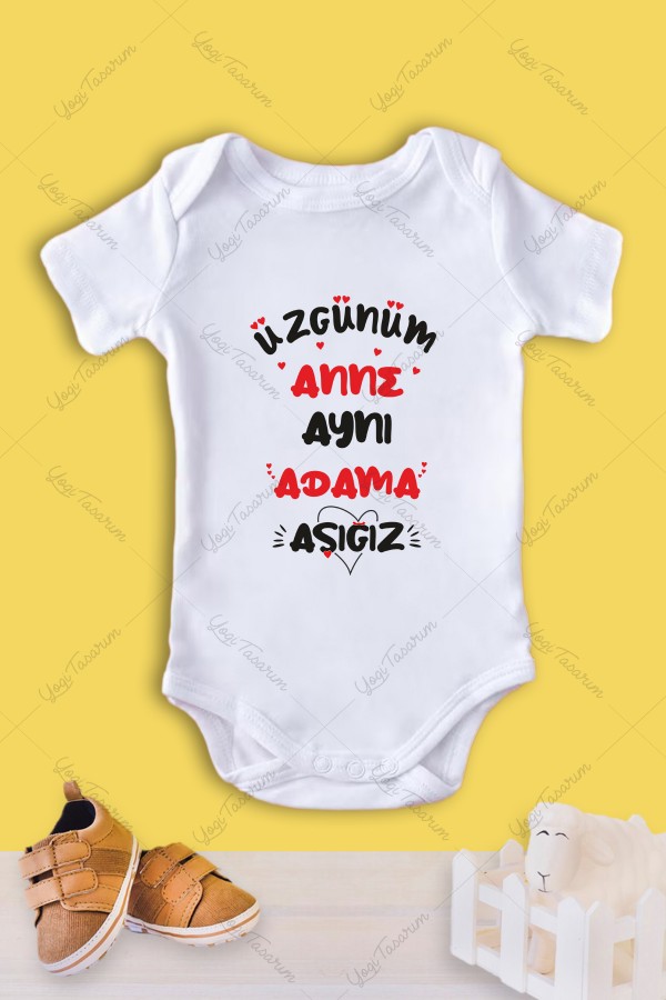 Üzgünüm Anne Aynı Adama Aşığız Bebek Zıbını
